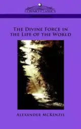 Divine Force In The Life Of The World