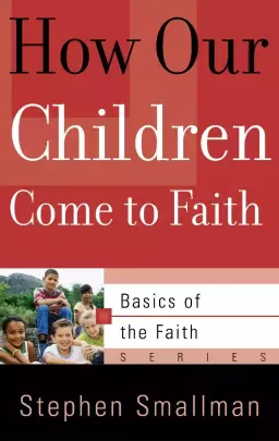 How Our Children Come To Faith Booklet