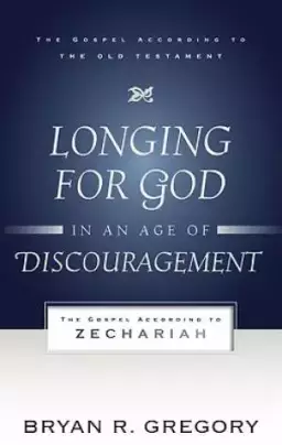 Longing For God In An Age Of Discoura