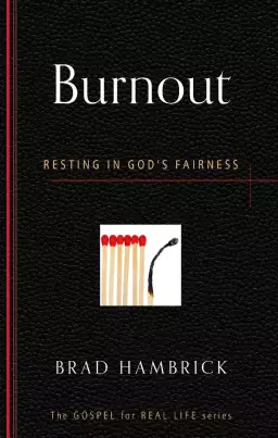 Burnout : Resting in God's Fairness