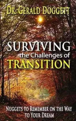 Surviving The Challenges Of Transition