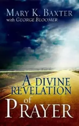 Divine Revelation of Prayer