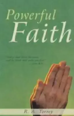 Powerful Faith