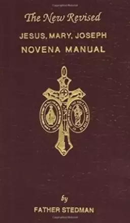 Jesus, Mary, Joseph Novena Manual