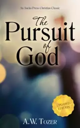 The Pursuit of God (Updated) (Updated)