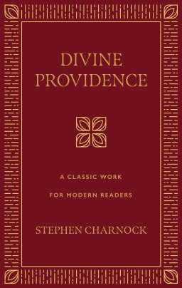 Divine Providence: A Classic Work for Modern Readers