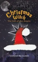 Christmas Witch, the Gift of the Angels