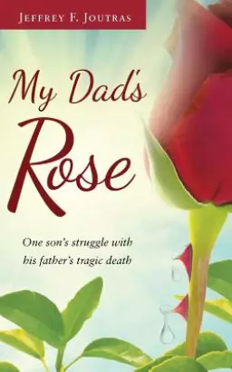 My Dad's Rose