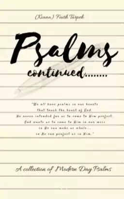Psalms Continued: A Collection of Modern Day Psalms