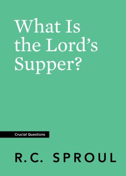 What Is the Lord's Supper?