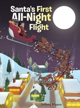Santa\'s First All Night Flight
