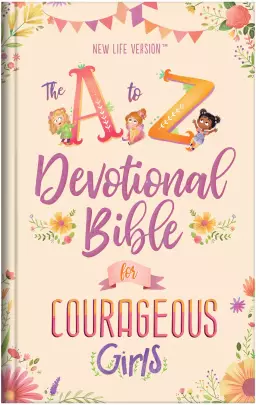 NLV The A to Z Devotional Bible for Courageous Girls