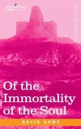 Of the Immortality of the Soul