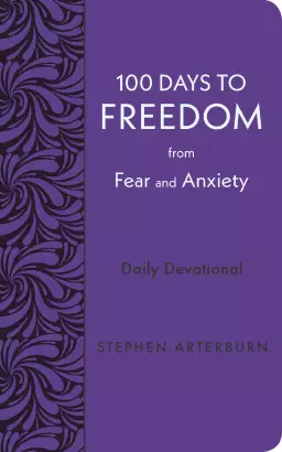 100 Days to Freedom from Fear and Anxiety