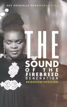 The Sound of the Fire-Breed Generation: Kingdom Takeover