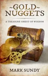Gold Nuggets: A Treasure Chest of Wisdom
