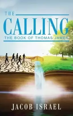 The Calling: The Book Of Thomas James