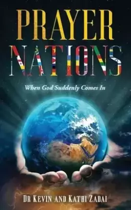 Prayer Nations: When God Suddenly Comes In