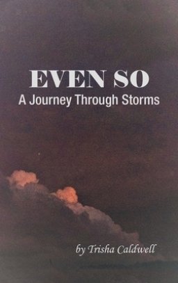 Even So: A Journey Through Storms