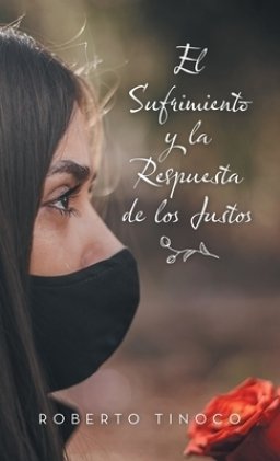 El Sufrimiento y la Respuesta de los Justos