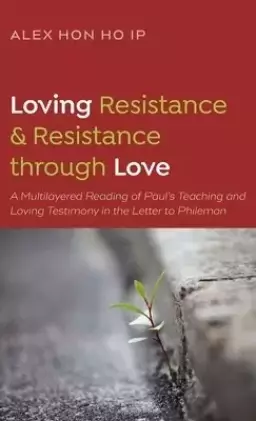 Loving Resistance and Resistance through Love