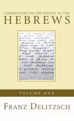 Commentary on the Epistle to the Hebrews, Volume 1
