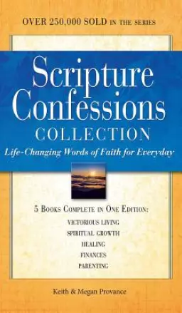 Scripture Confessions Collection: Life-changing Words of Faith for Everyday