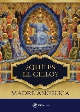 Que Es El Cielo?: Spanish: What Is Heaven?
