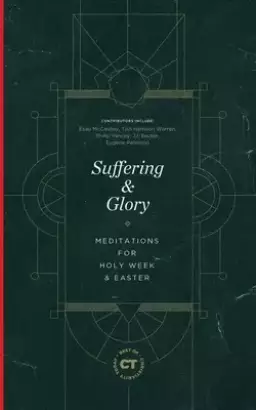 Suffering & Glory: Meditations for Holy Week and Easter