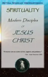 Spirituality: Modern Disciples of Jesus Christ
