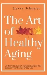 Art Of Healthy Aging