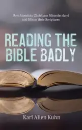 Reading the Bible Badly
