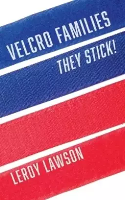 Velcro Families: They Stick!