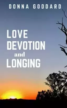Love, Devotion, and Longing