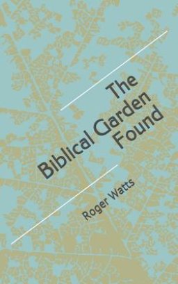 The Biblical Garden Found