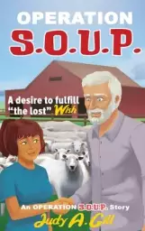 Operation S.O.U.P.: A desire to fulfill "the lost" WISH