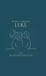 Reading Through Luke