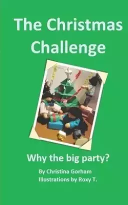 The Christmas Challenge: Why the big party?