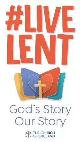 Live Lent: God's Story Our Story (single copy large print)