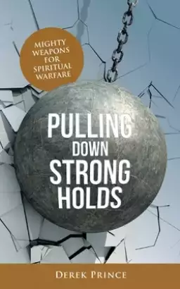 Pulling Down Strongholds Paperback Book