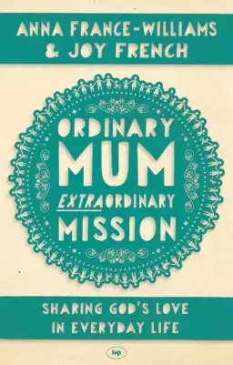 Ordinary Mum, Extraordinary Mission