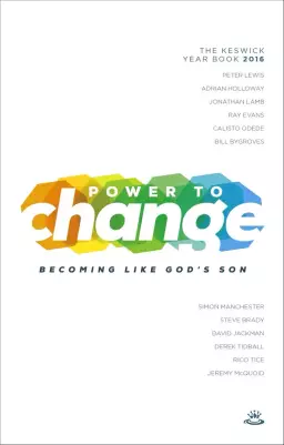 Power to Change - Keswick Book 2016