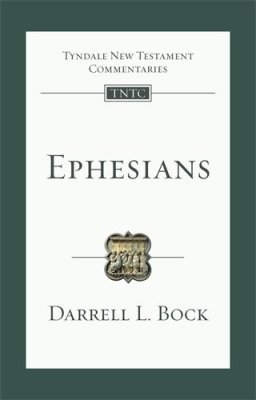 Ephesians: An Introduction And Commentary