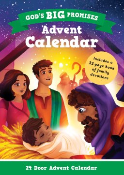 God's Big Promises: Advent Calendar and Family Devotions