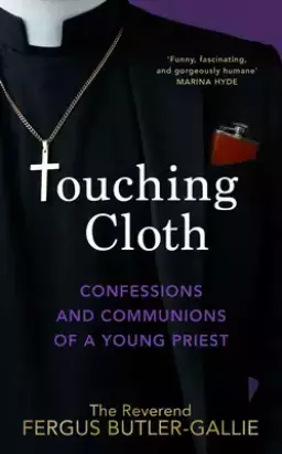 Touching Cloth: Confessions and Communions of a Young Priest