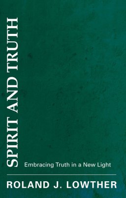 Spirit and Truth