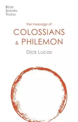 BST The Message of Colossians and Philemon