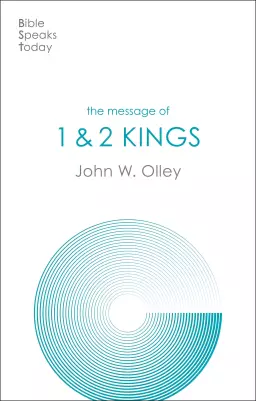 Bible Speaks Today: The Message of 1 & 2 Kings
