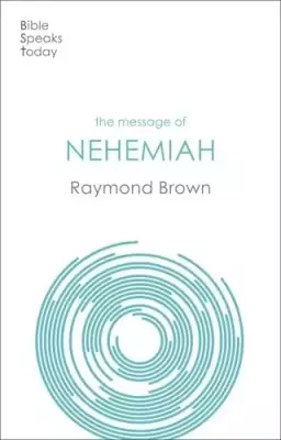 BST The Message of Nehemiah