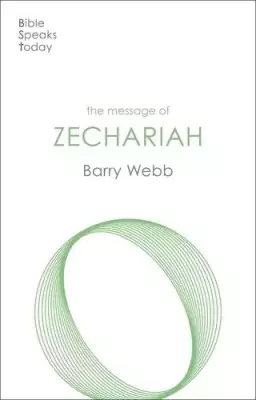Bible Speaks Today: Message of Zechariah